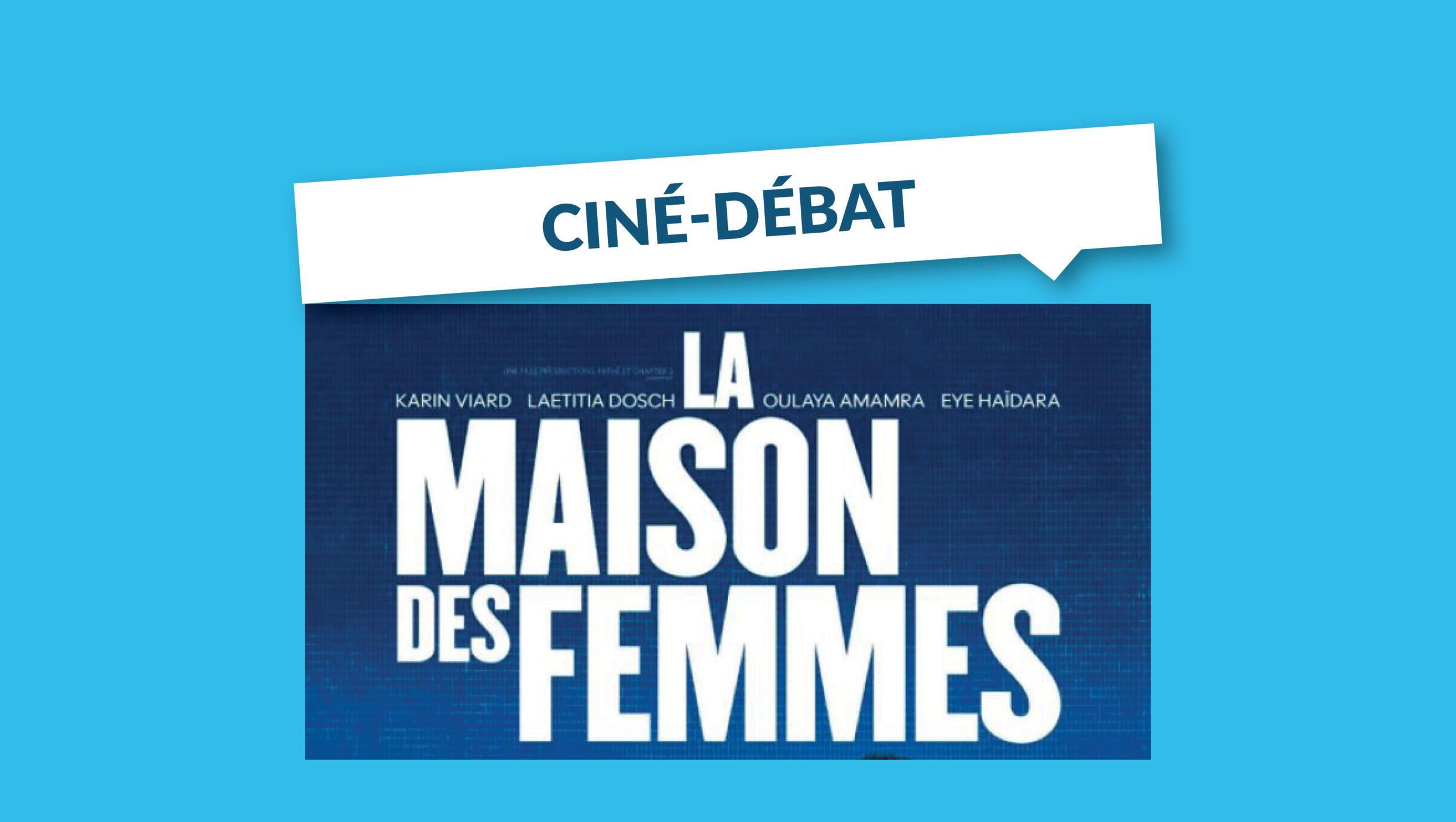 Visuel ciné-débat : la maison des femmes